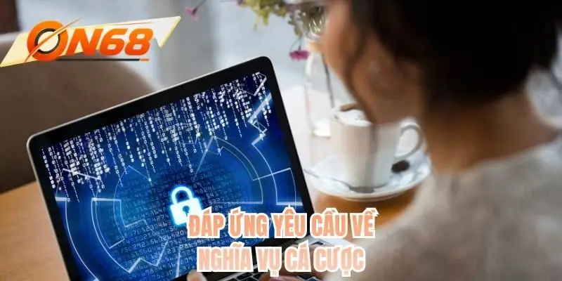 Đáp ứng yêu cầu về nghĩa vụ cá cược